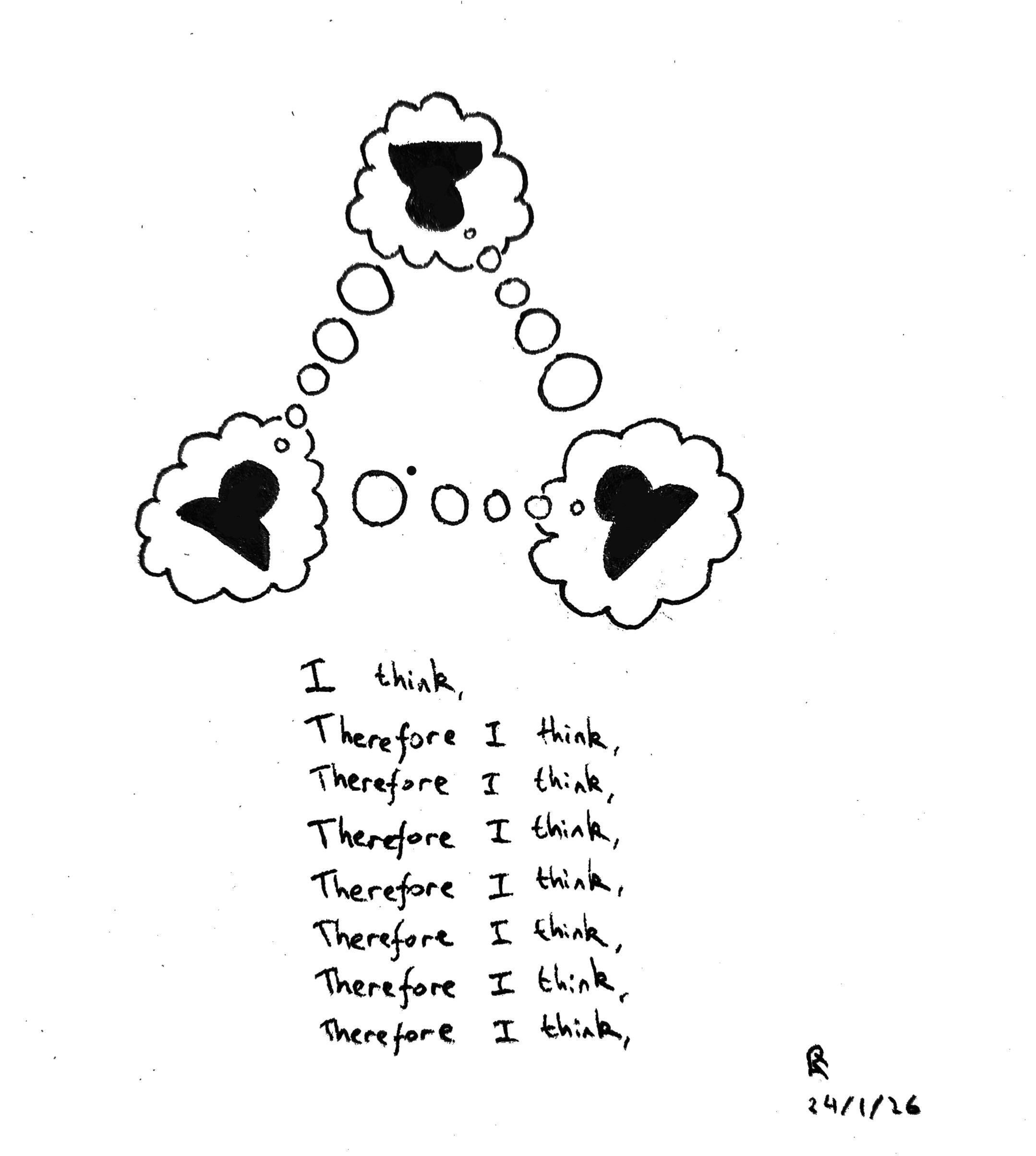 I think therefore I think, Pen